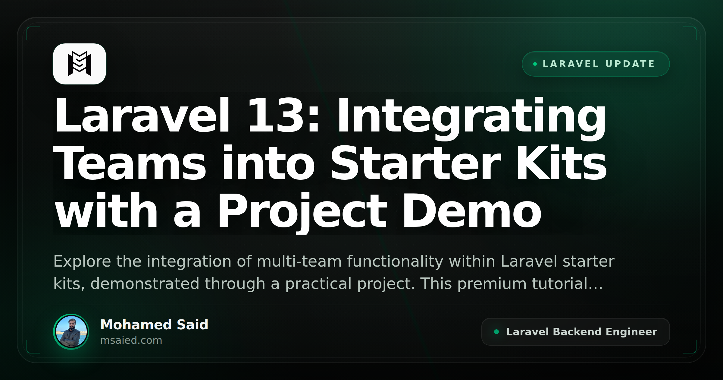 Laravel 13: Integrating Teams into Starter Kits with a Project Demo
