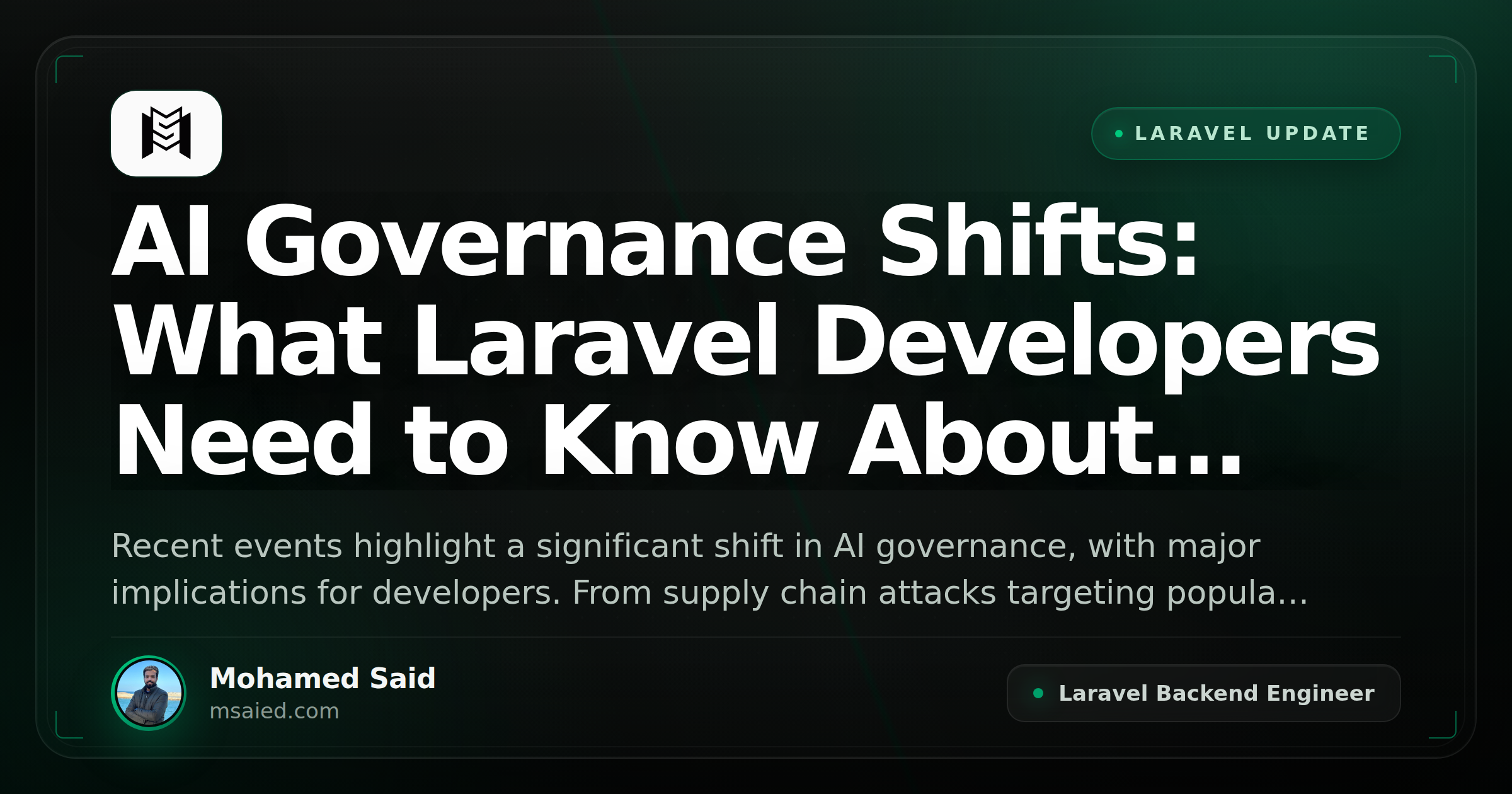 AI Governance Shifts: What Laravel Developers Need to Know About Recent AI Developments