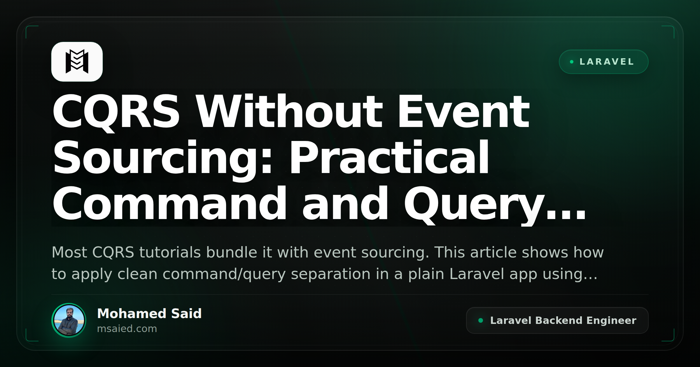 CQRS Without Event Sourcing: Practical Command and Query Separation in Laravel