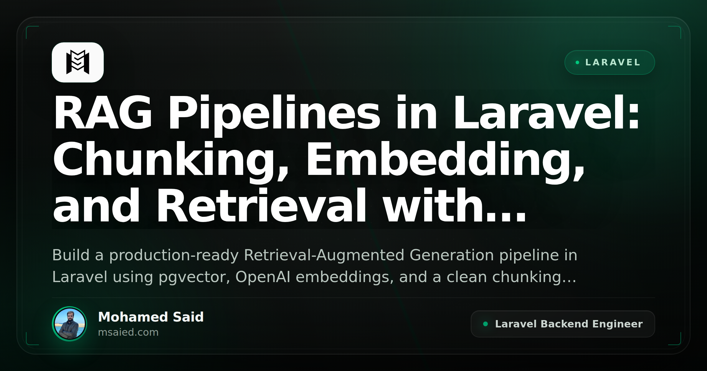 RAG Pipelines in Laravel: Chunking, Embedding, and Retrieval with pgvector