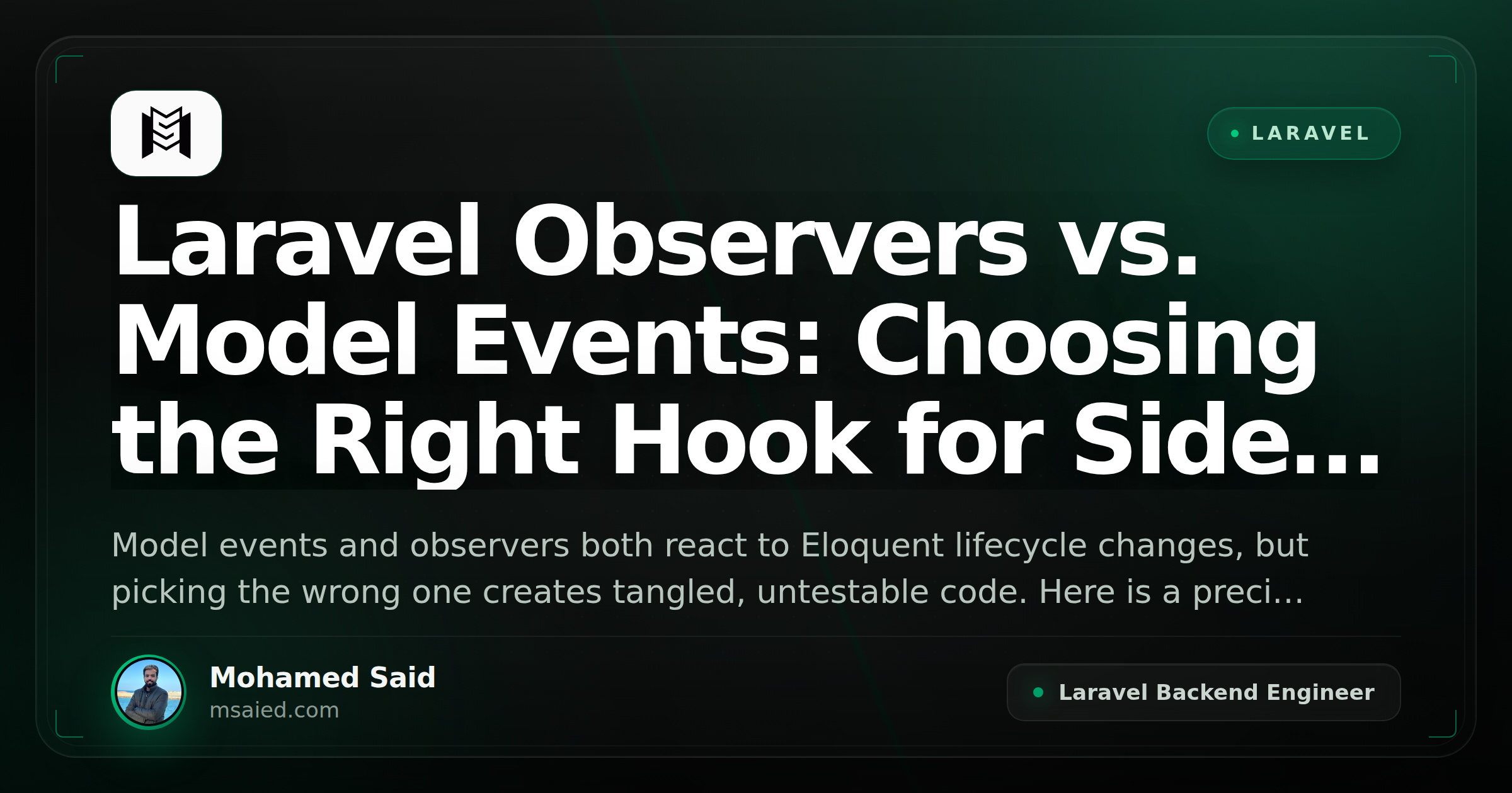 Laravel Observers vs. Model Events: Choosing the Right Hook for Side Effects