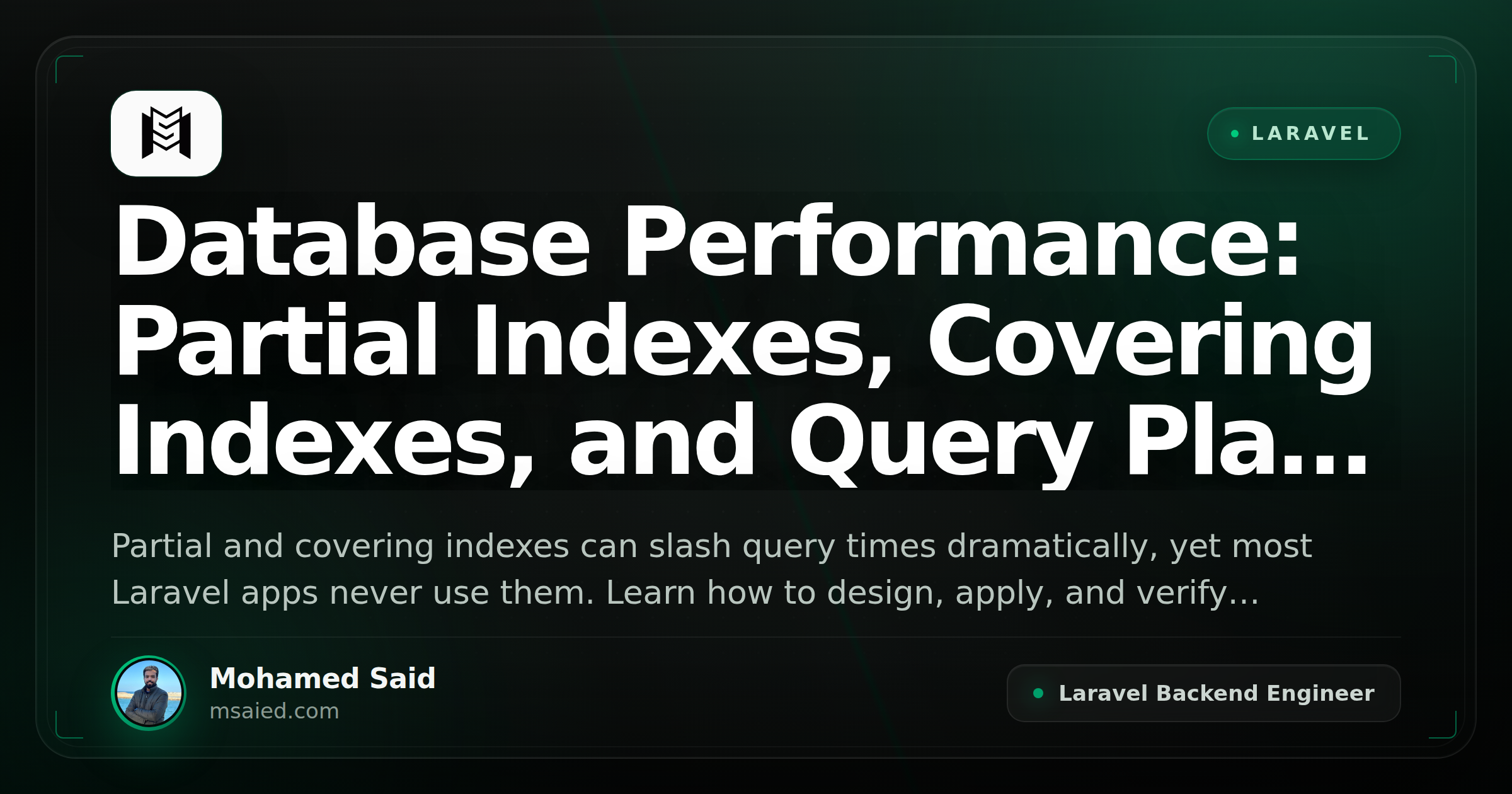 Database Performance: Partial Indexes, Covering Indexes, and Query Plan Analysis in Laravel