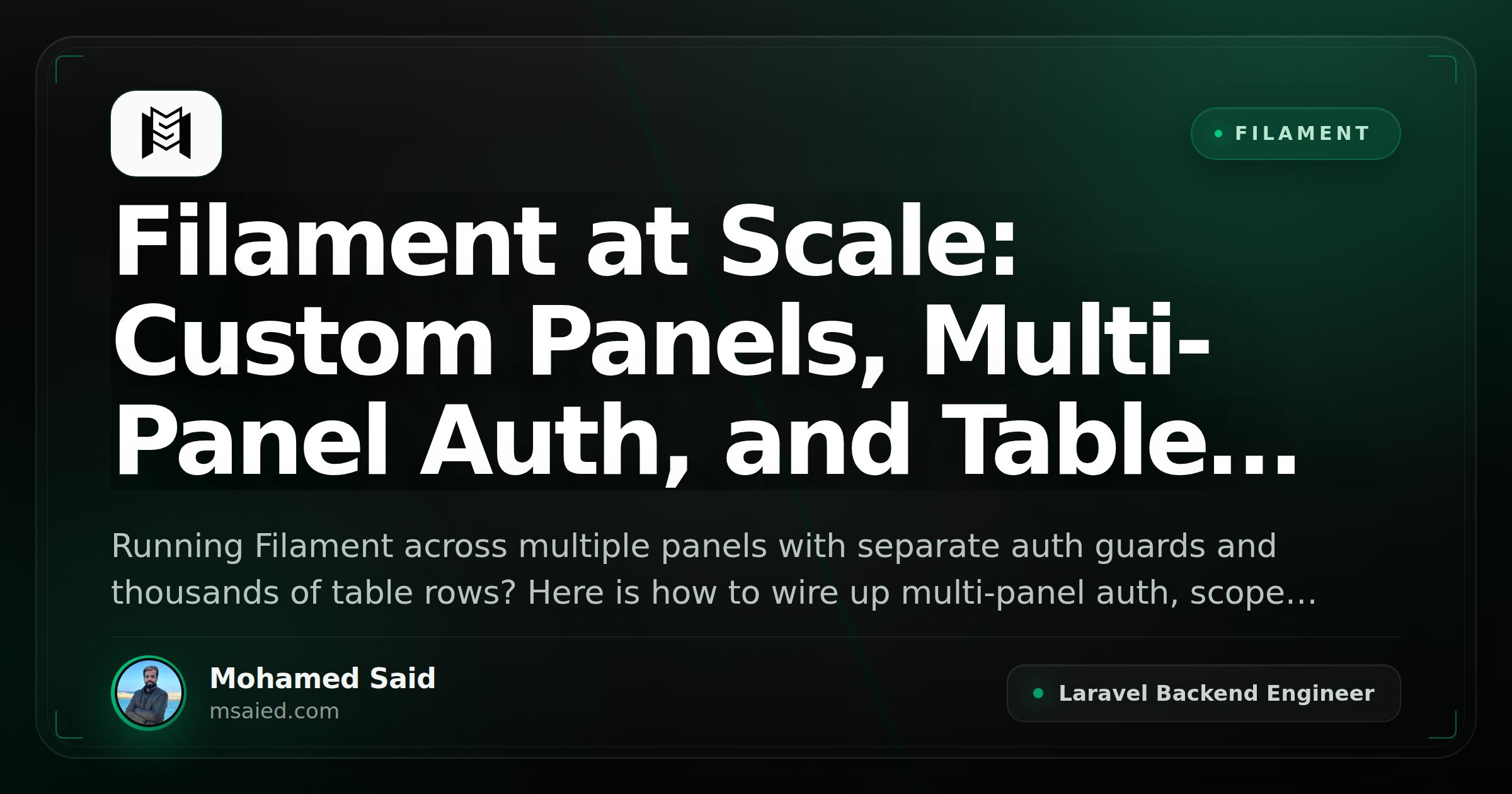 Filament at Scale: Custom Panels, Multi-Panel Auth, and Table Query Tuning