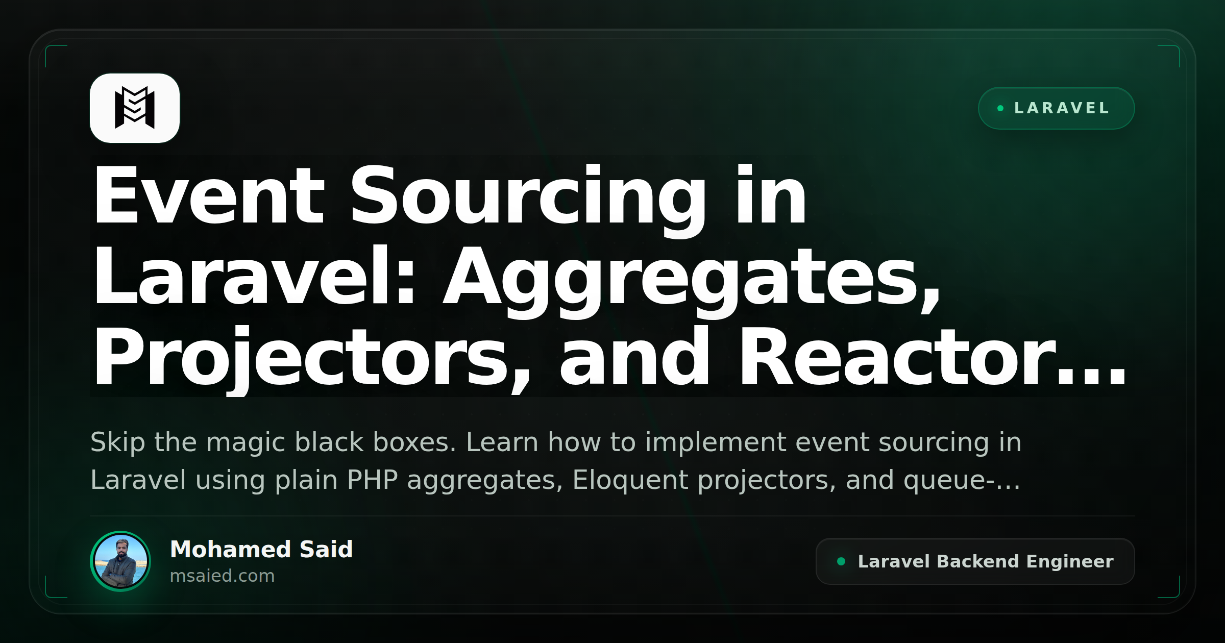 Event Sourcing in Laravel: Aggregates, Projectors, and Reactors Without the Framework Tax