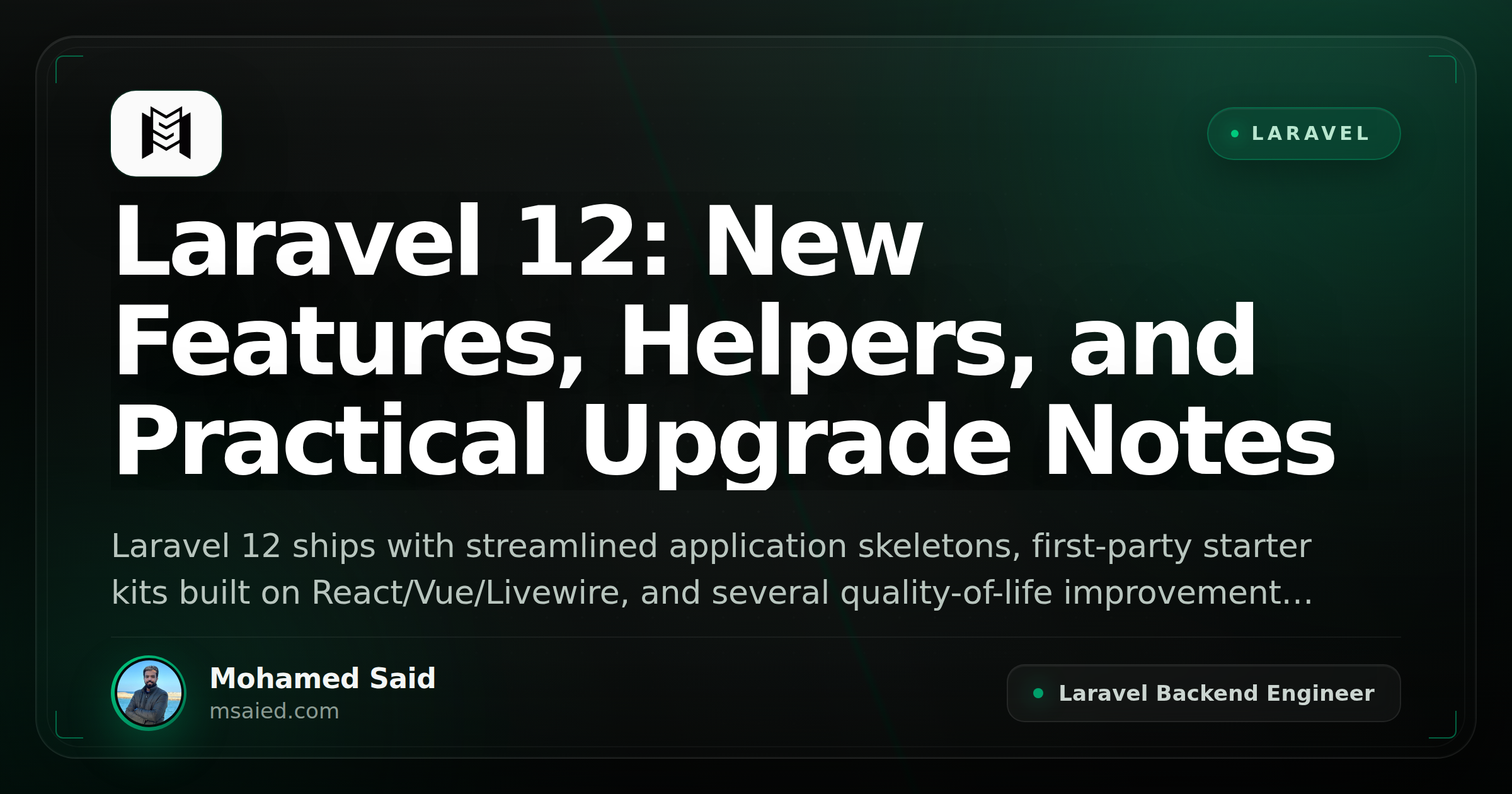 Laravel 12: New Features, Helpers, and Practical Upgrade Notes