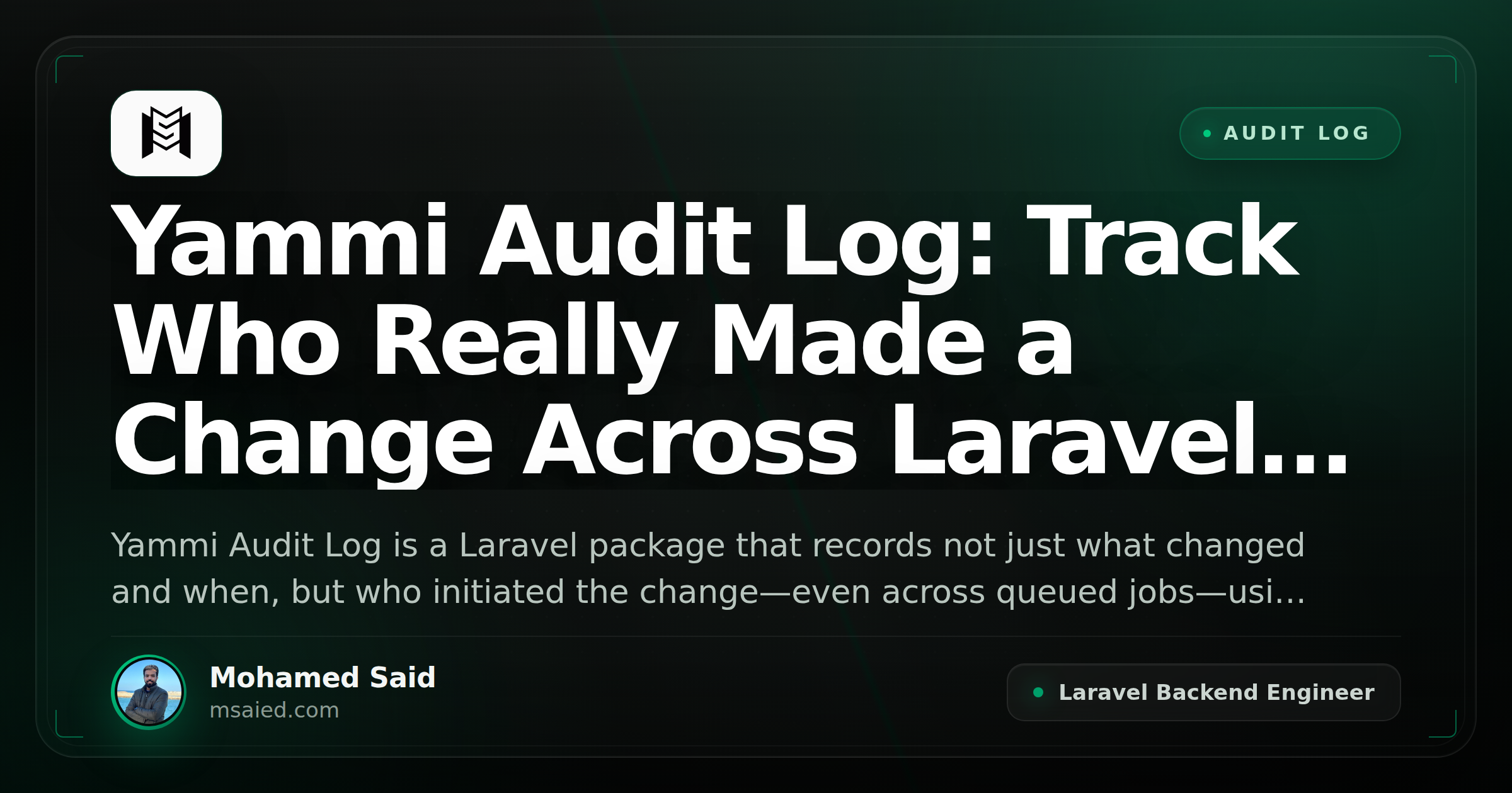 Yammi Audit Log: Track Who Really Made a Change Across Laravel Jobs and Queues