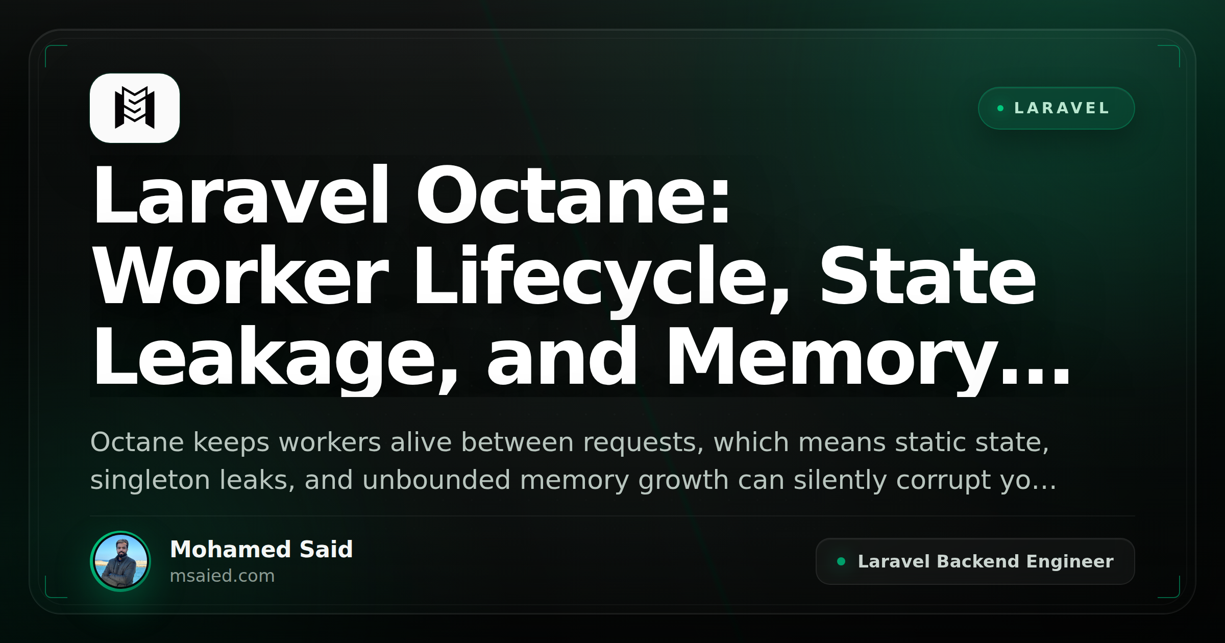 Laravel Octane: Worker Lifecycle, State Leakage, and Memory Management in Production