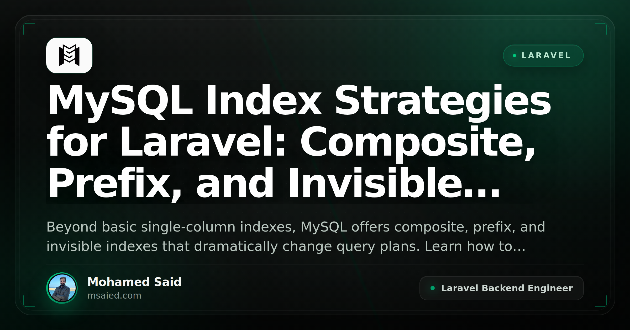 MySQL Index Strategies for Laravel: Composite, Prefix, and Invisible Indexes