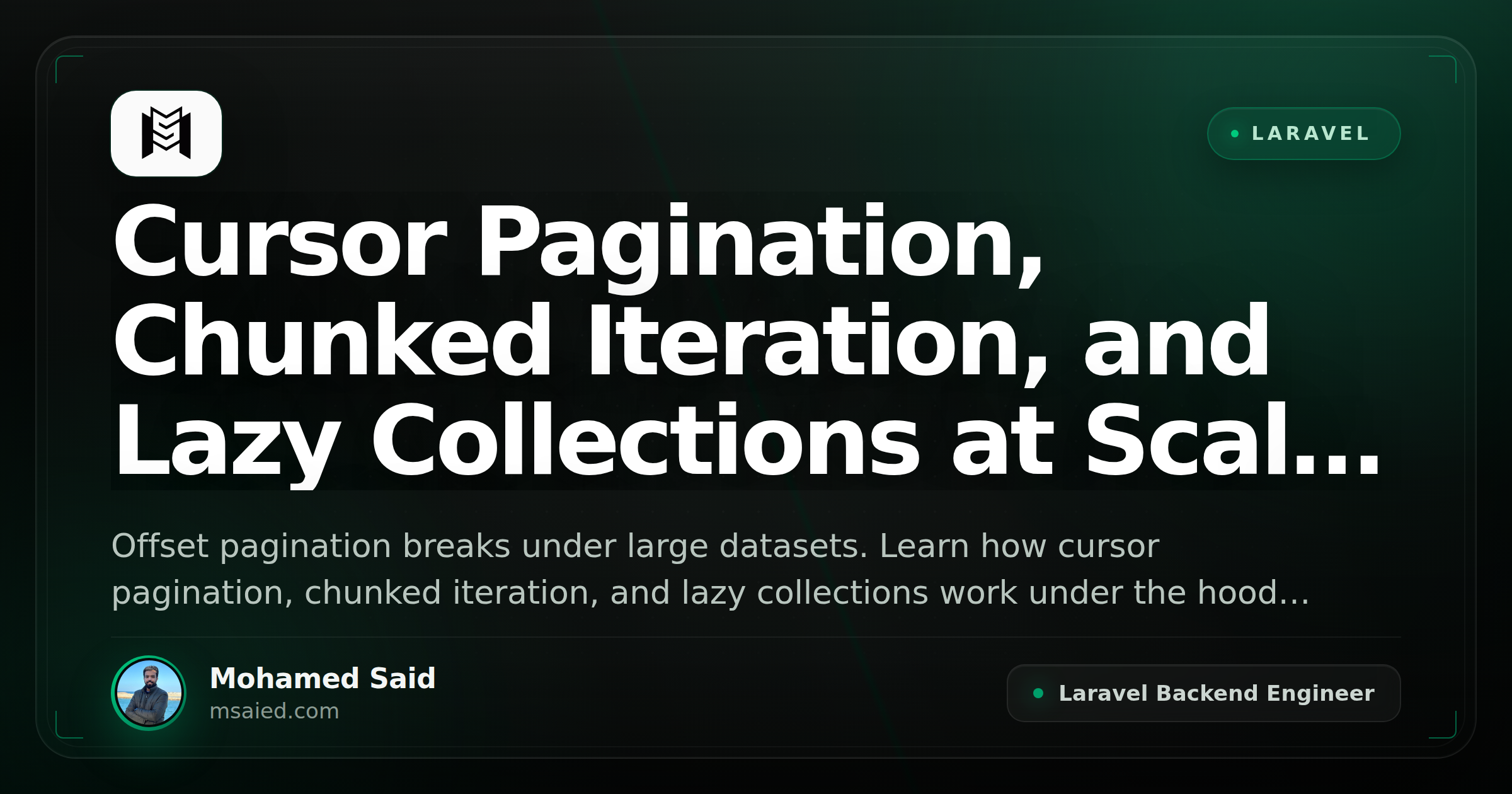 Cursor Pagination, Chunked Iteration, and Lazy Collections at Scale in Laravel