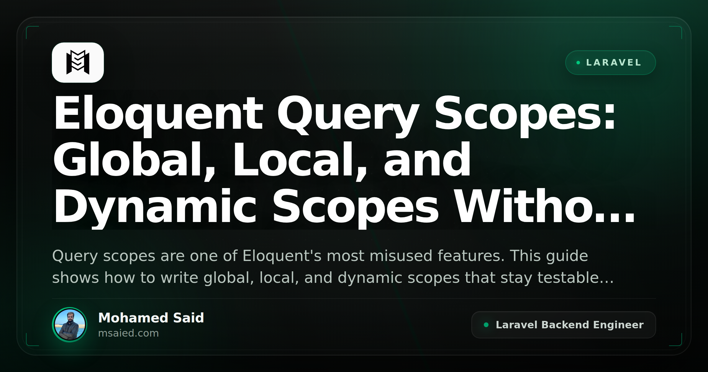 Eloquent Query Scopes: Global, Local, and Dynamic Scopes Without the Magic Tax
