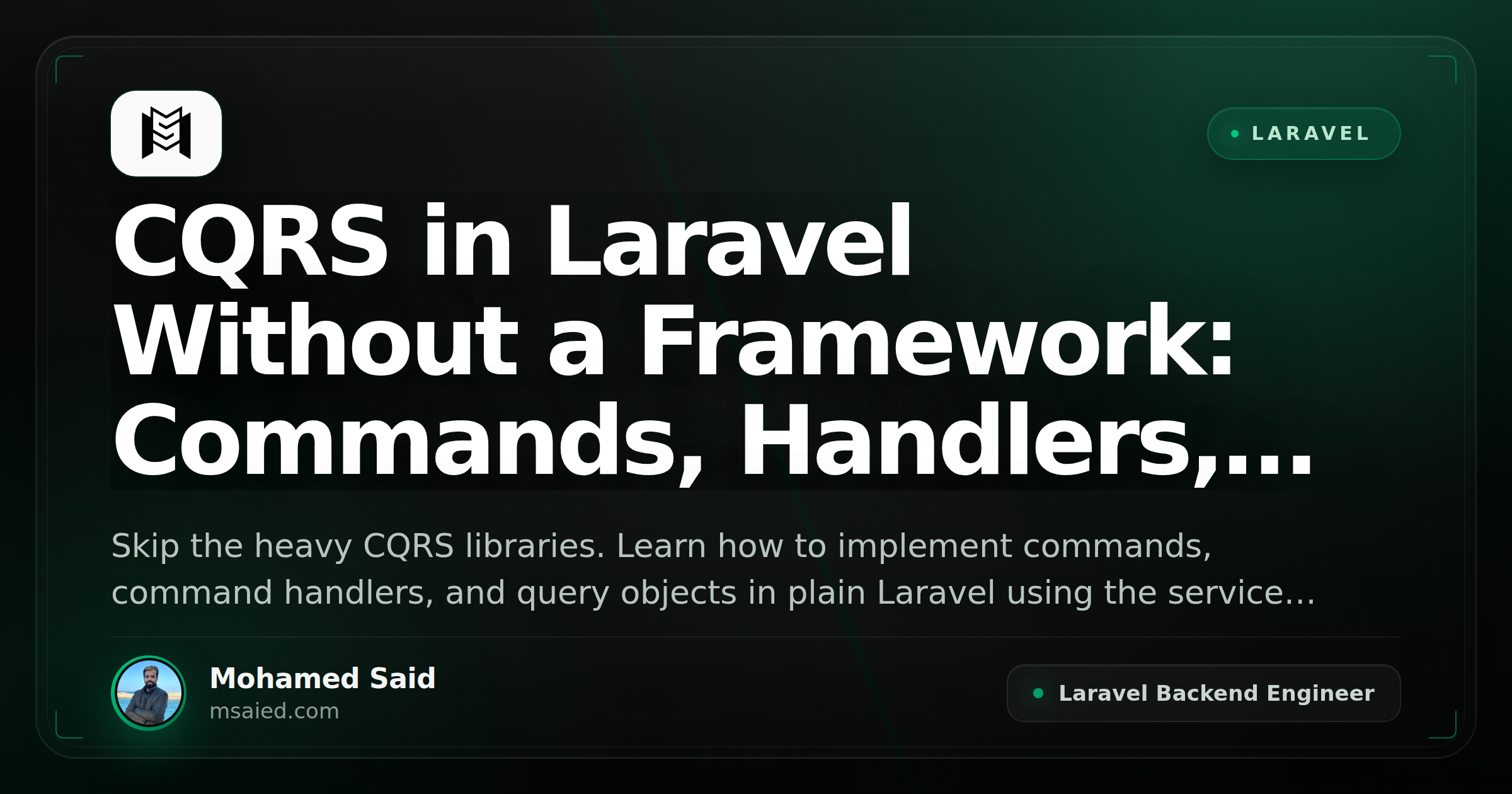CQRS in Laravel Without a Framework: Commands, Handlers, and Query Objects
