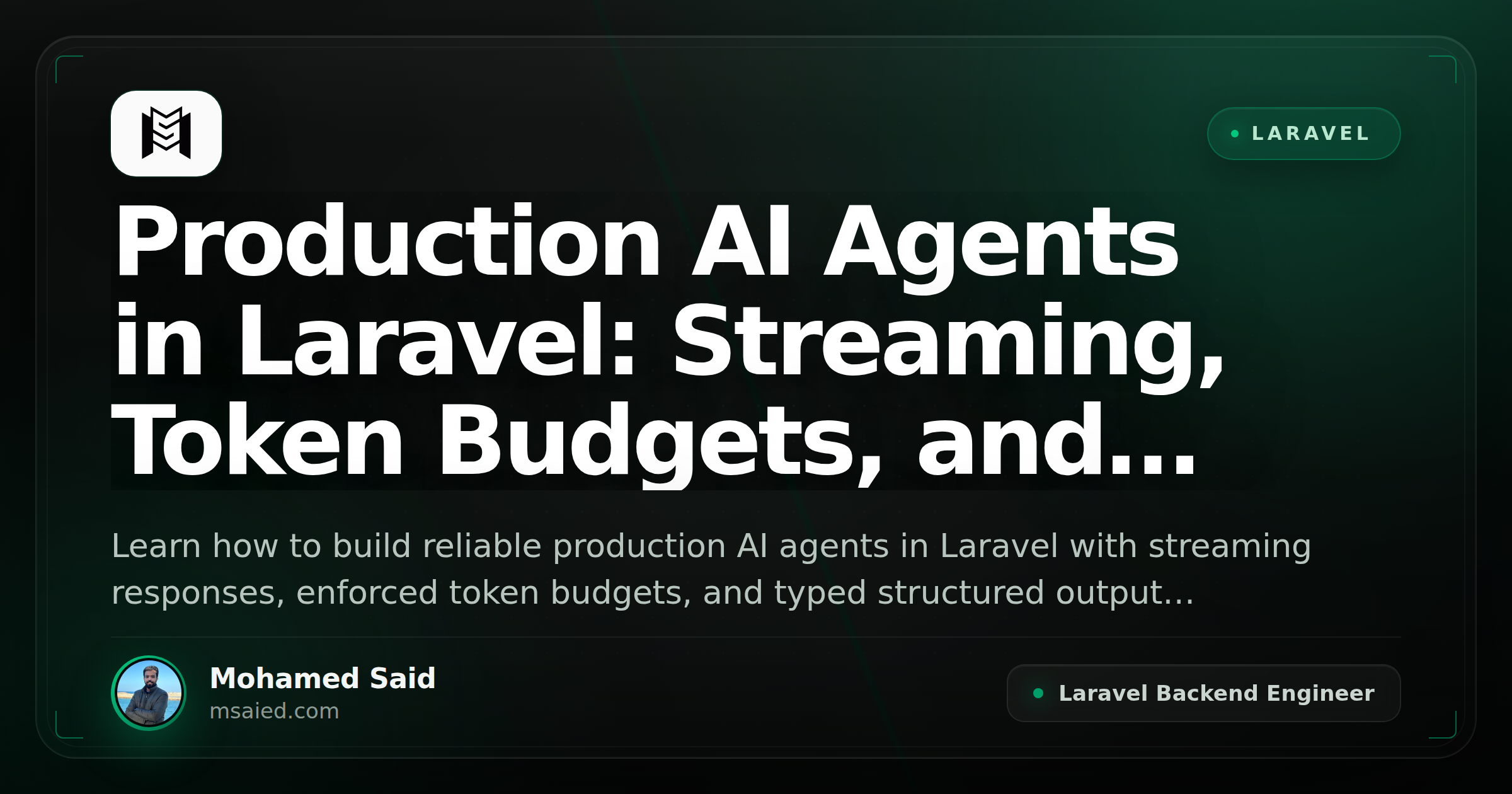 Production AI Agents in Laravel: Streaming, Token Budgets, and Structured Output Contracts