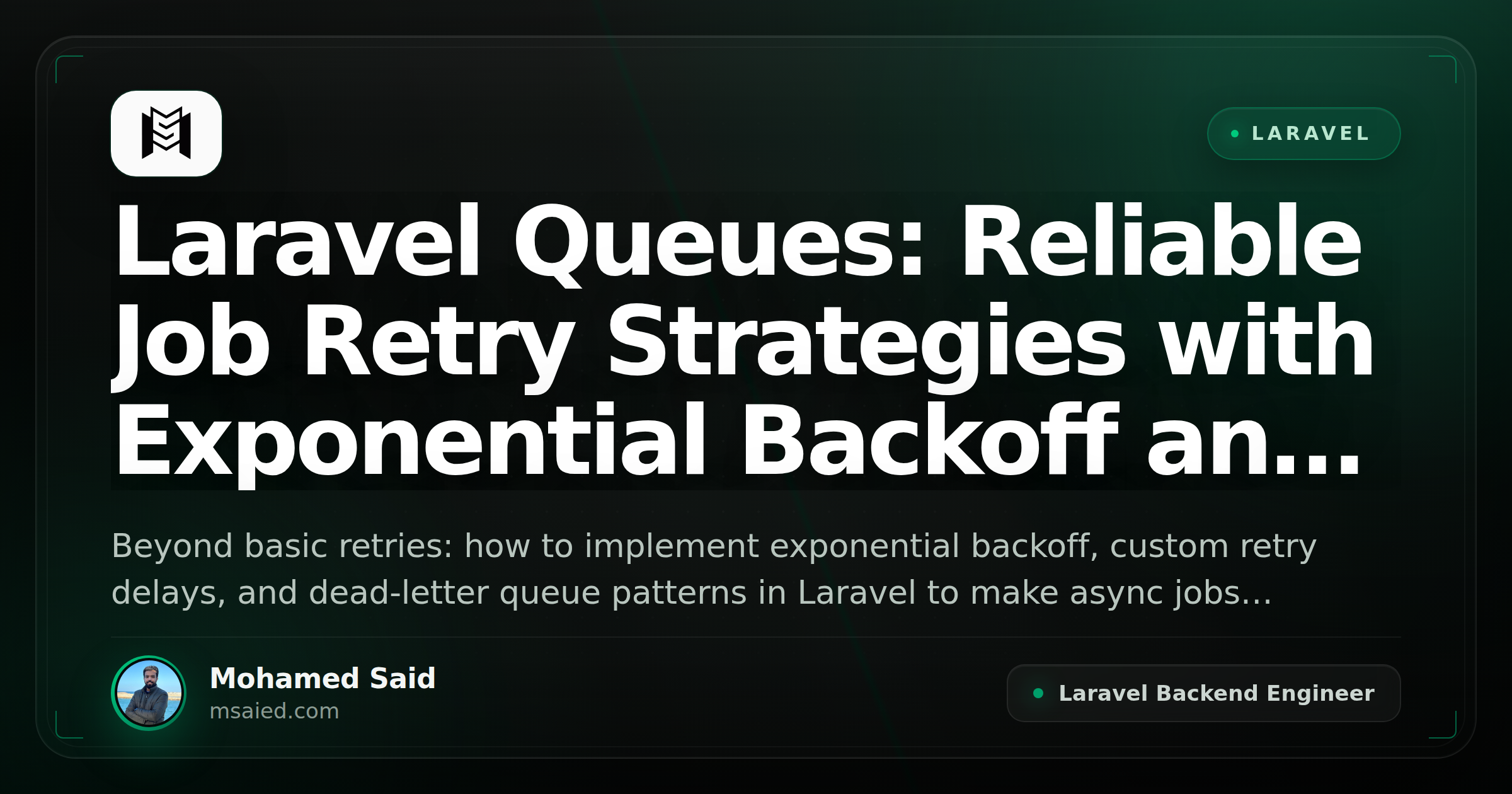 Laravel Queues: Reliable Job Retry Strategies with Exponential Backoff and Dead-Letter Handling
