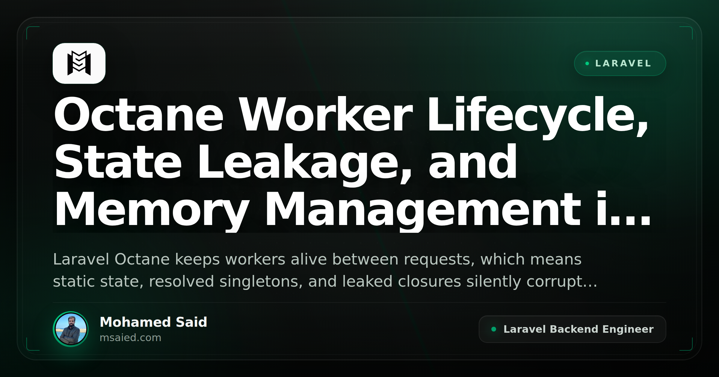 Octane Worker Lifecycle, State Leakage, and Memory Management in Production