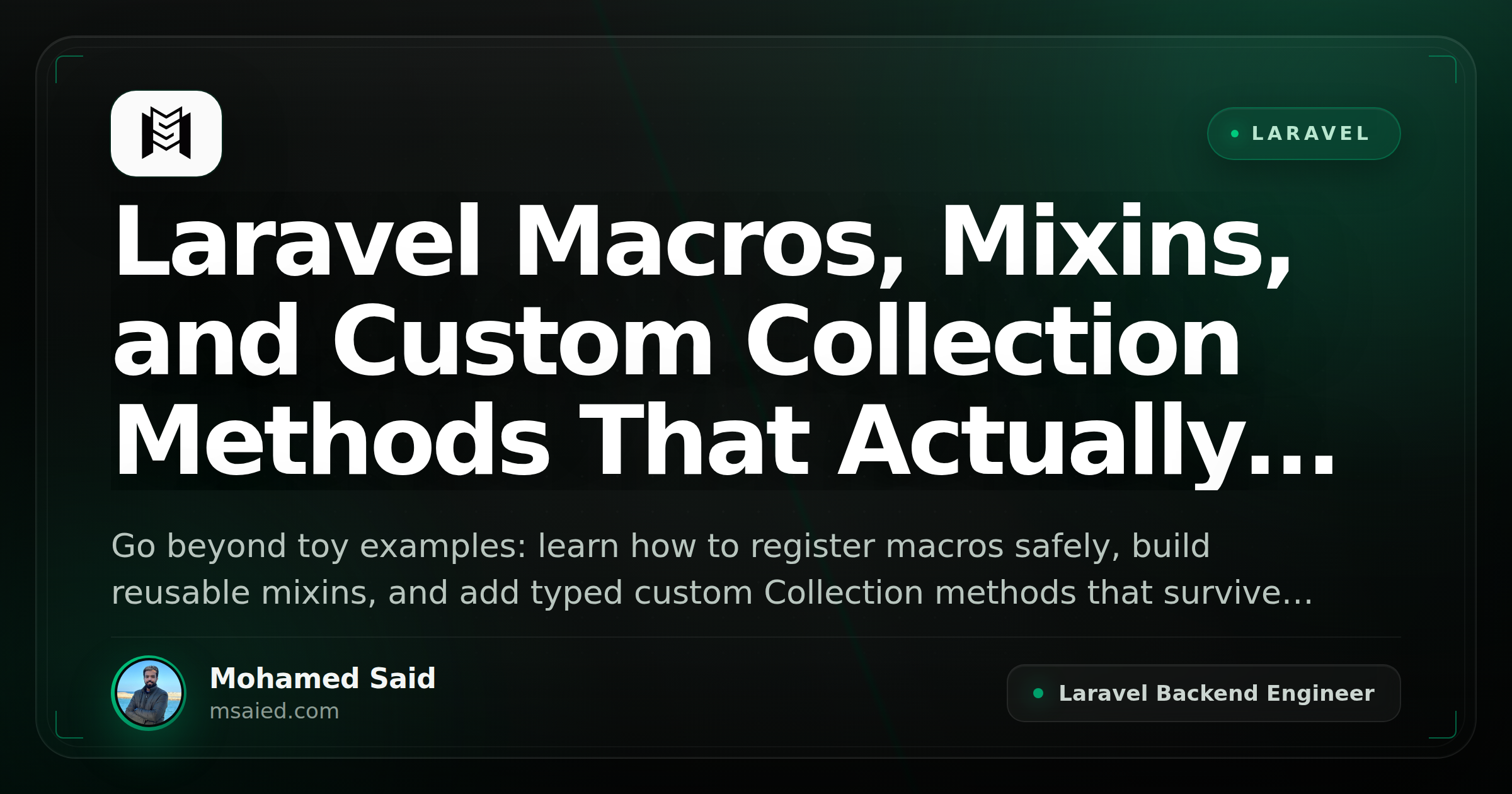 Laravel Macros, Mixins, and Custom Collection Methods That Actually Ship