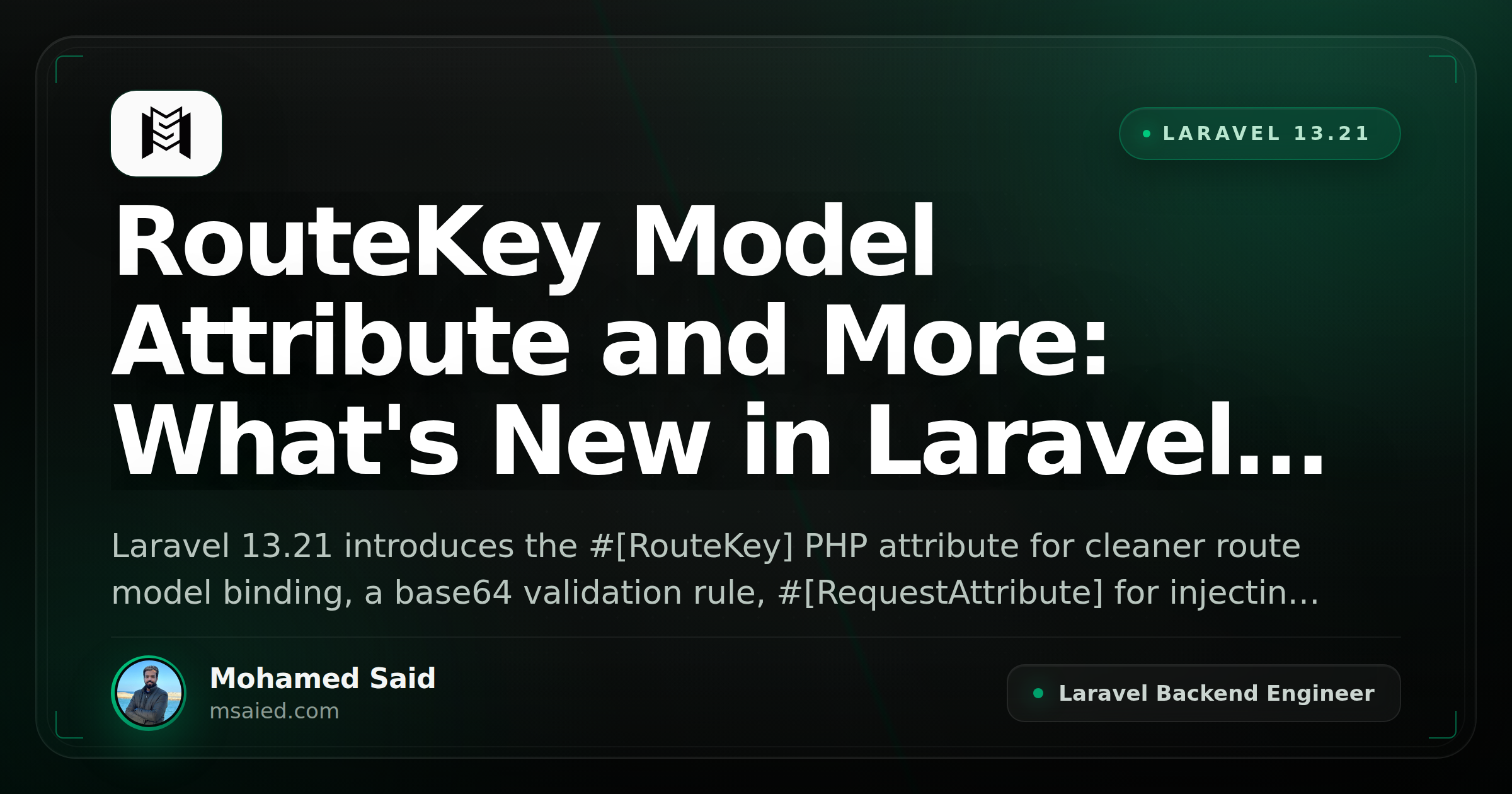 RouteKey Model Attribute and More: What's New in Laravel 13.21