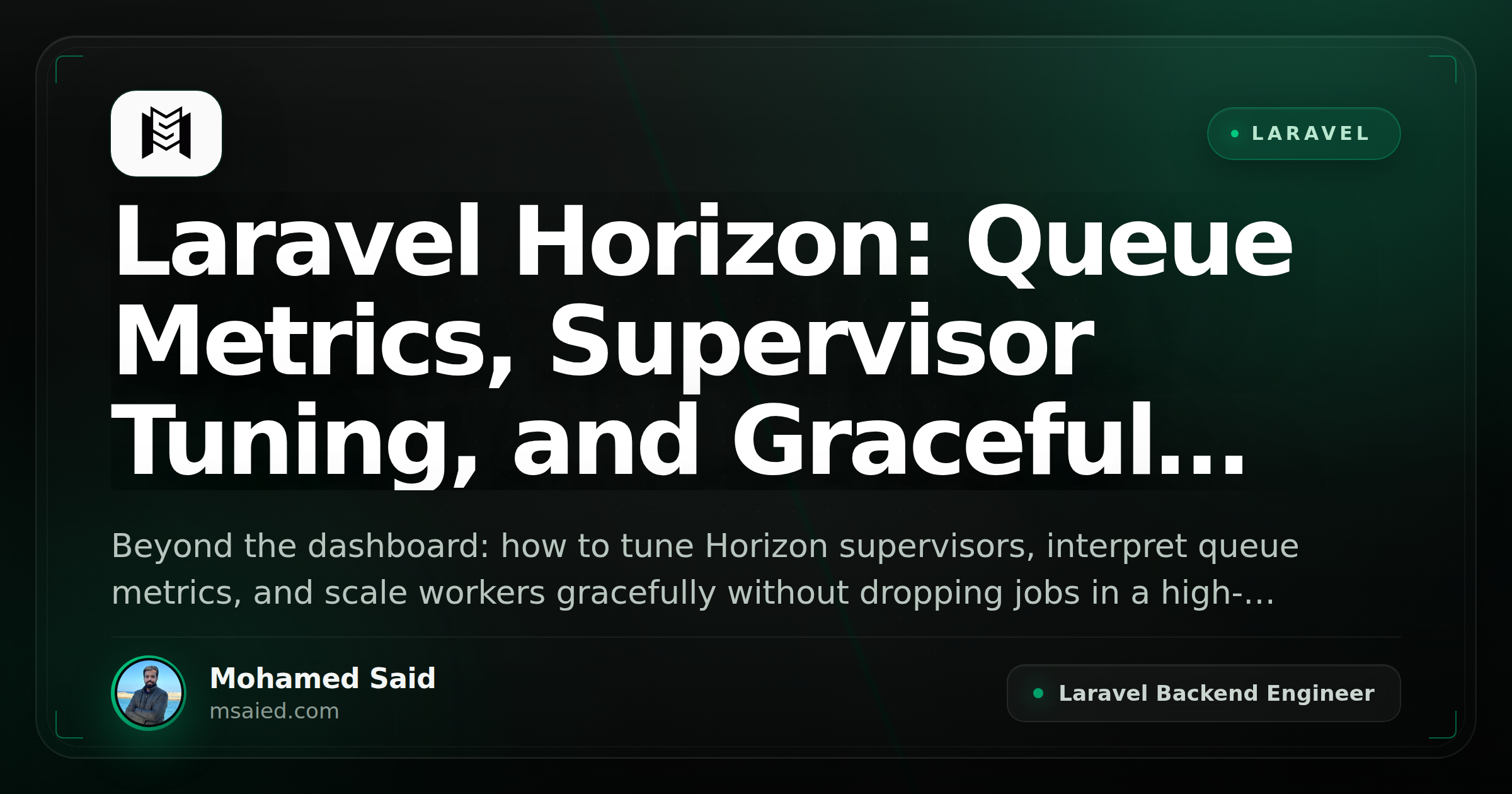 Laravel Horizon: Queue Metrics, Supervisor Tuning, and Graceful Scaling in Production