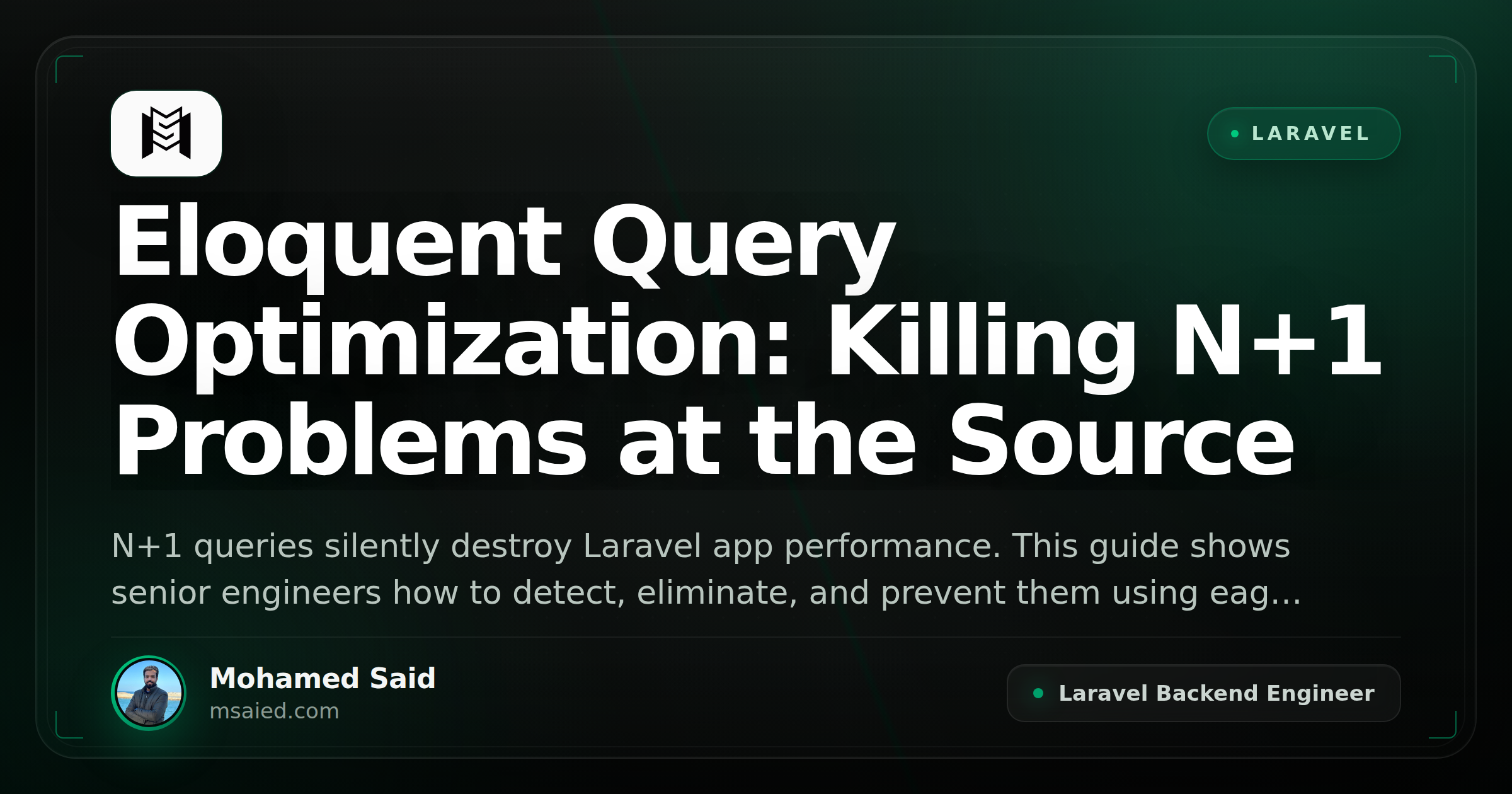Eloquent Query Optimization: Killing N+1 Problems at the Source