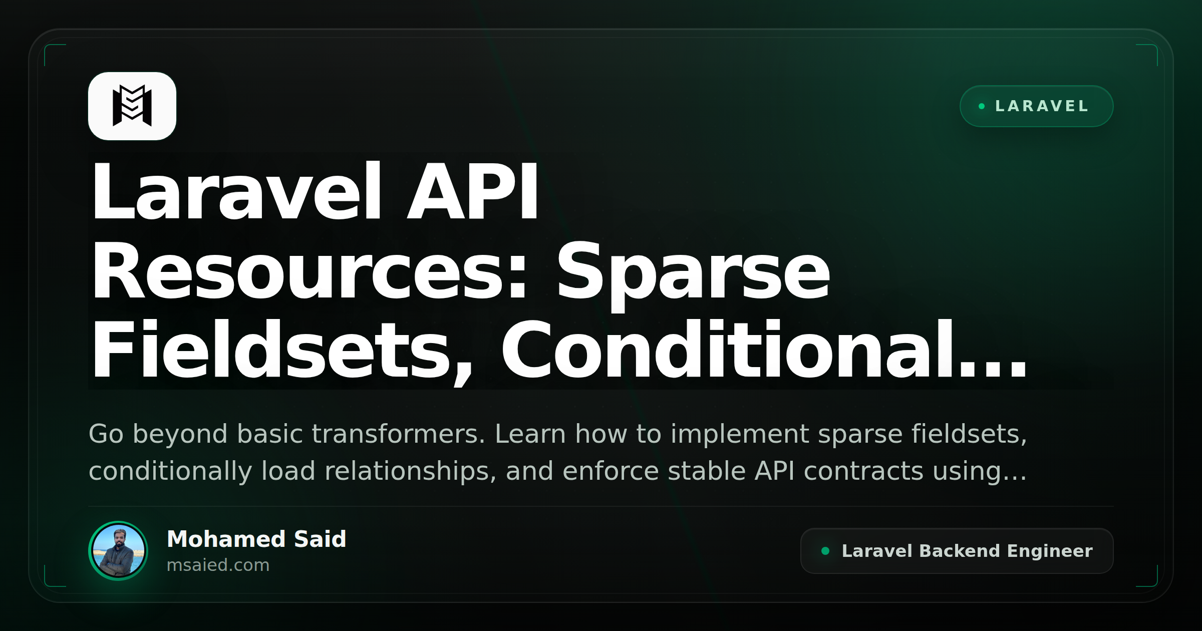 Laravel API Resources: Sparse Fieldsets, Conditional Relationships, and Stable Contracts
