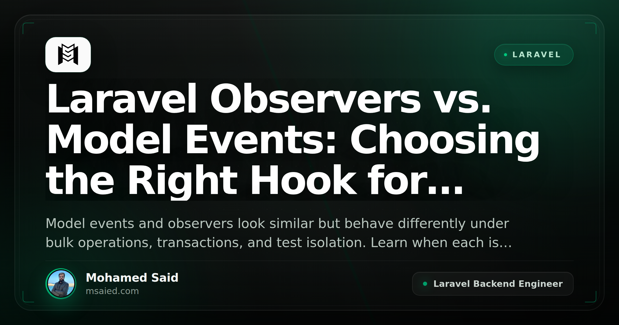 Laravel Observers vs. Model Events: Choosing the Right Hook for Domain Side-Effects