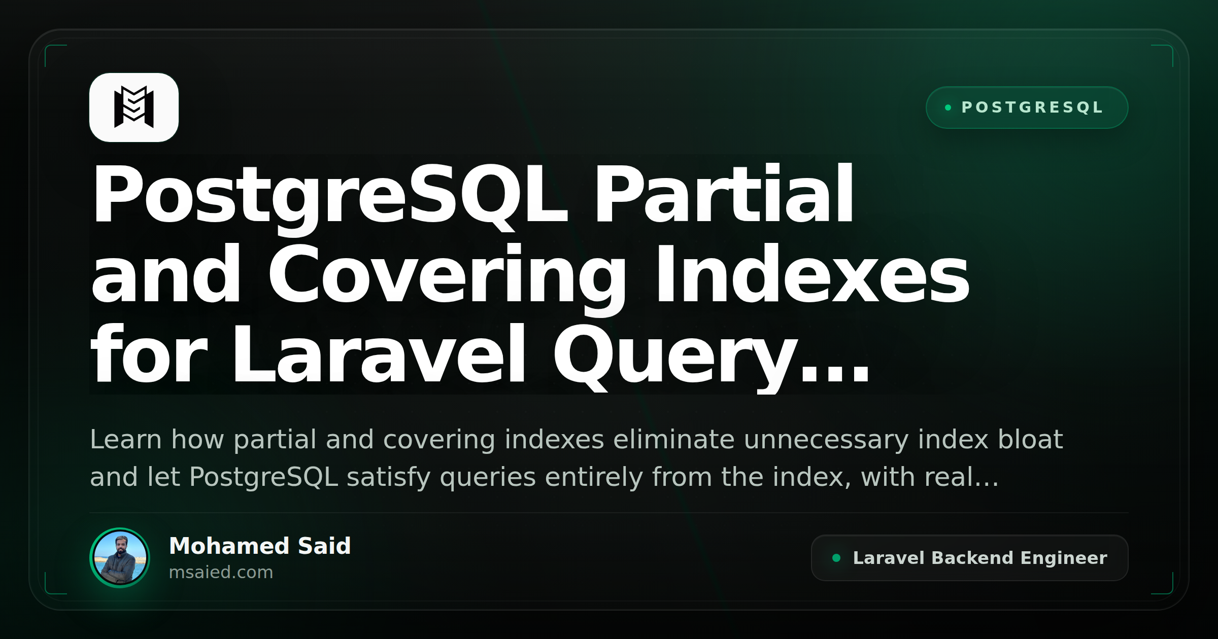 PostgreSQL Partial and Covering Indexes for Laravel Query Performance