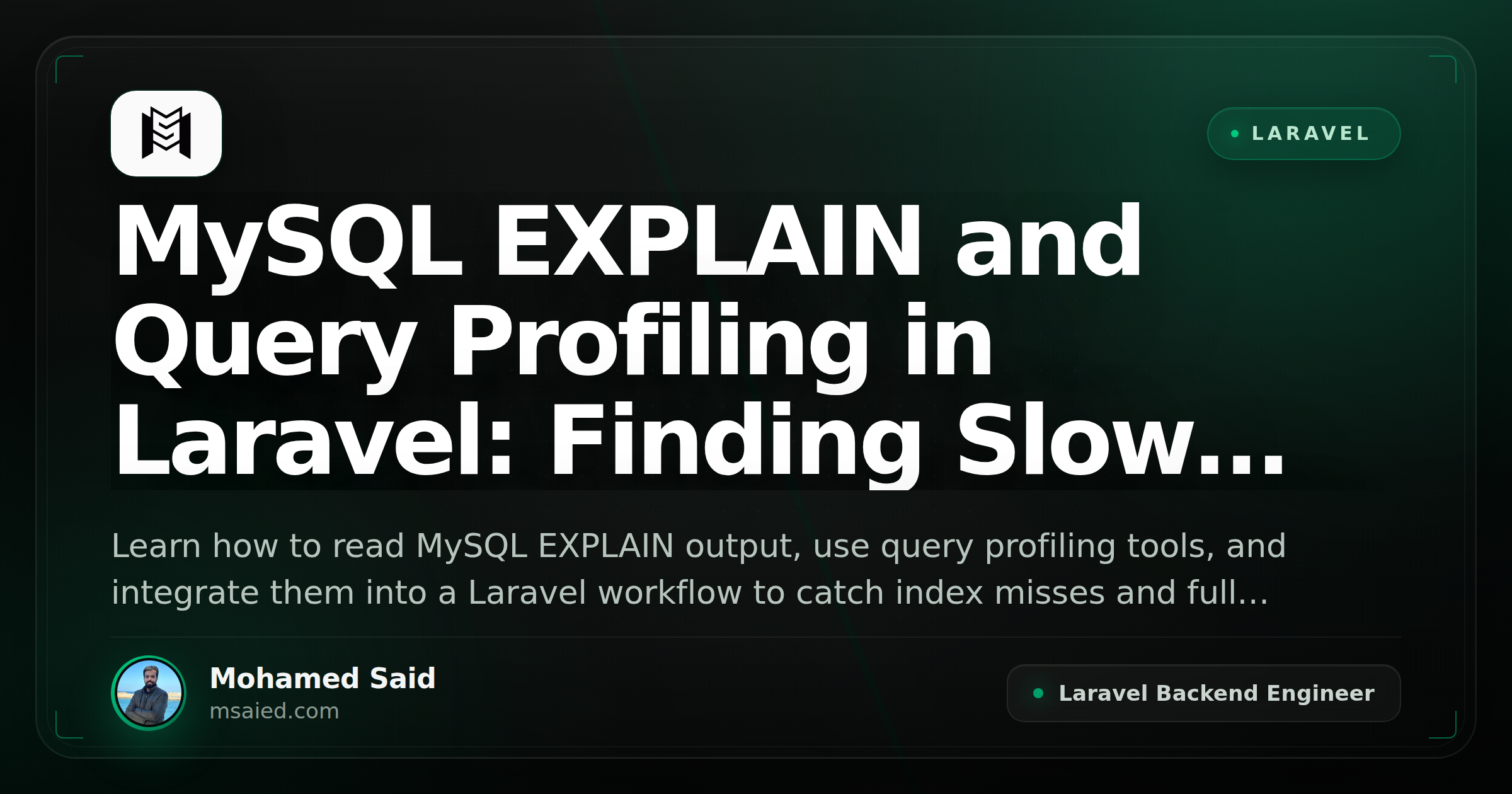 MySQL EXPLAIN and Query Profiling in Laravel: Finding Slow Queries Before They Hit Production
