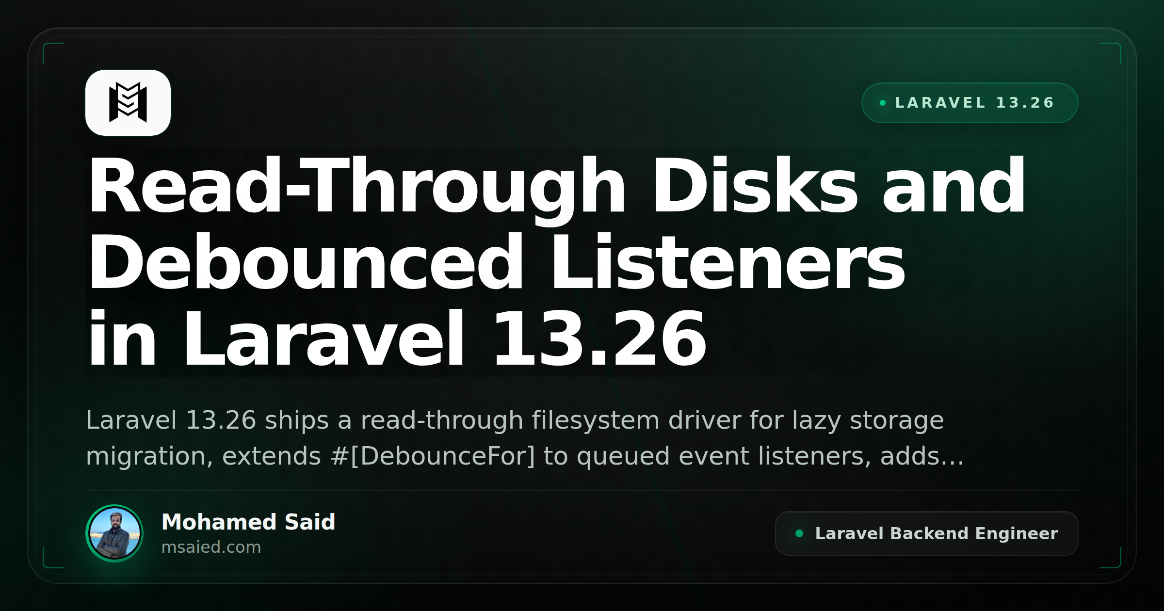Read-Through Disks and Debounced Listeners in Laravel 13.26