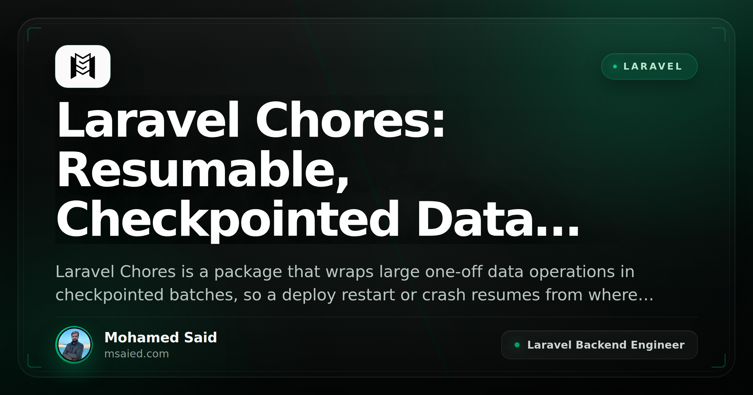 Laravel Chores: Resumable, Checkpointed Data Operations for Large Datasets