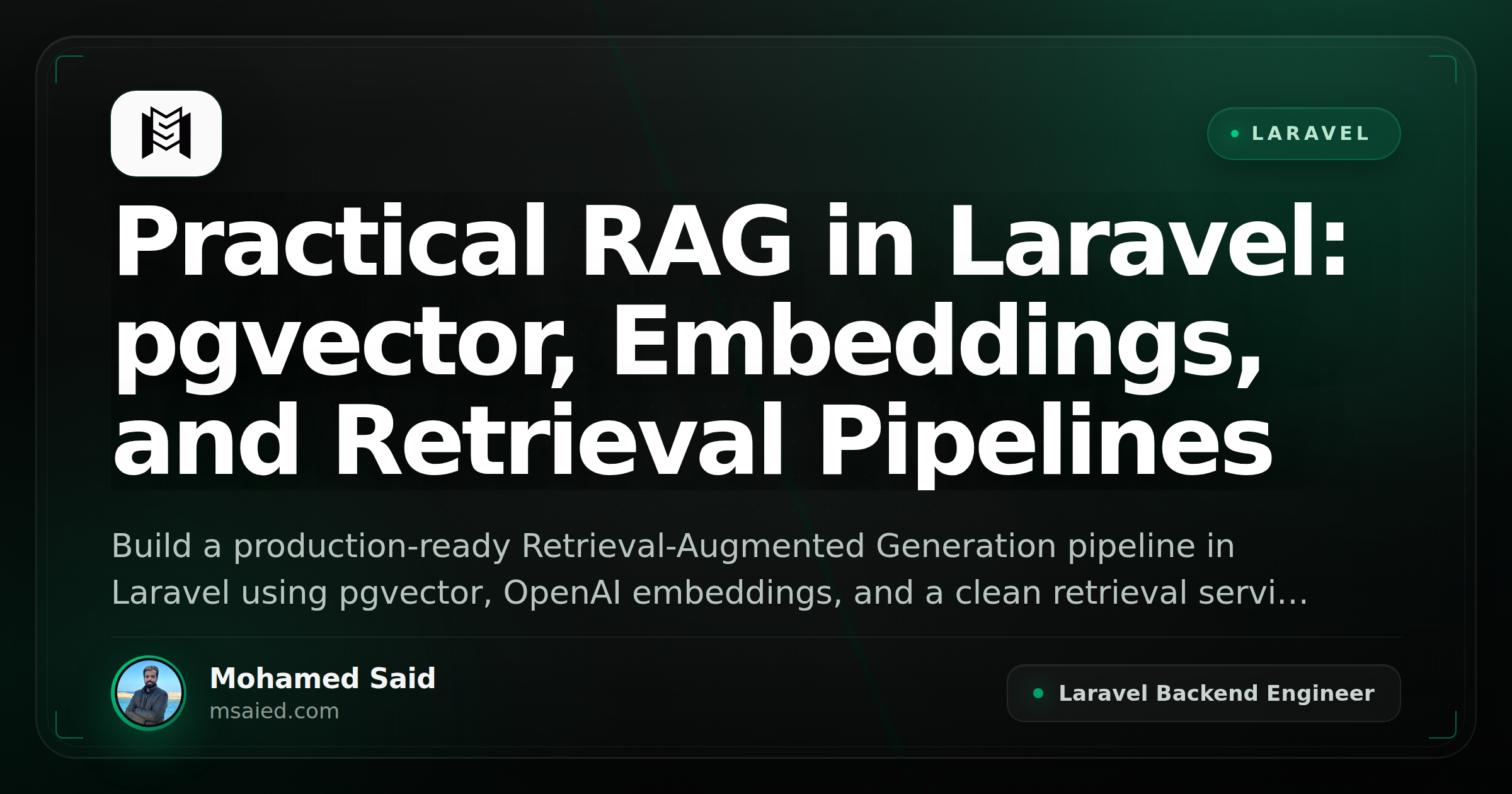 Practical RAG in Laravel: pgvector, Embeddings, and Retrieval Pipelines