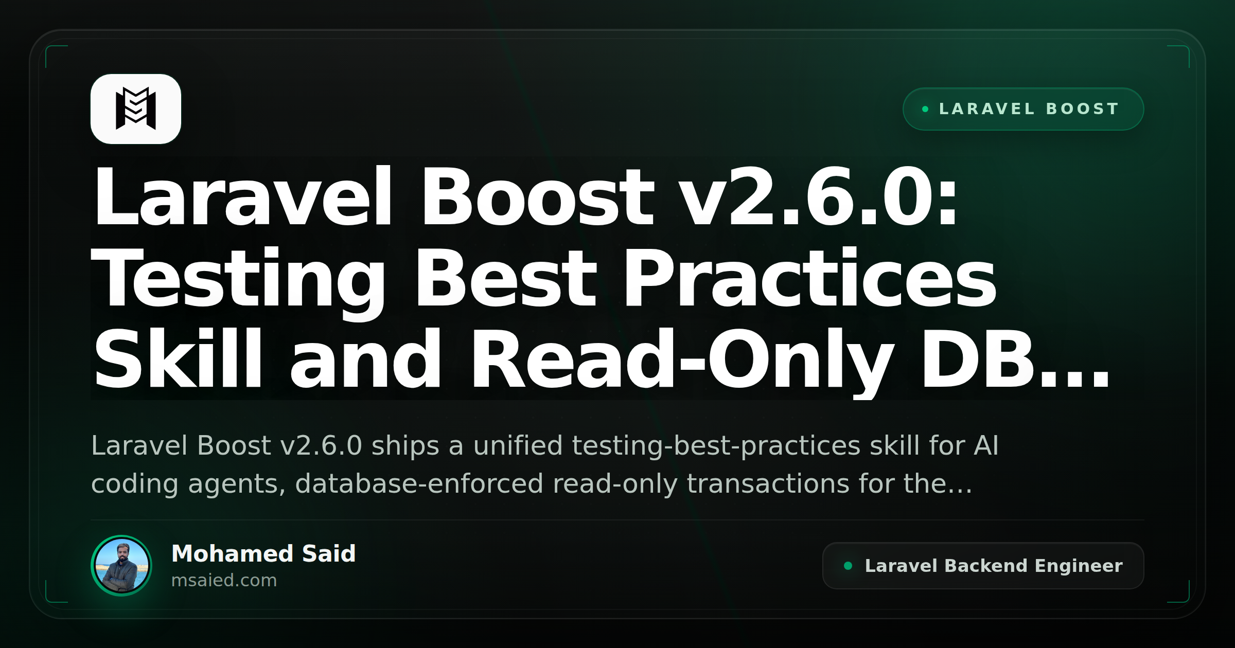 Laravel Boost v2.6.0: Testing Best Practices Skill and Read-Only DB Transactions