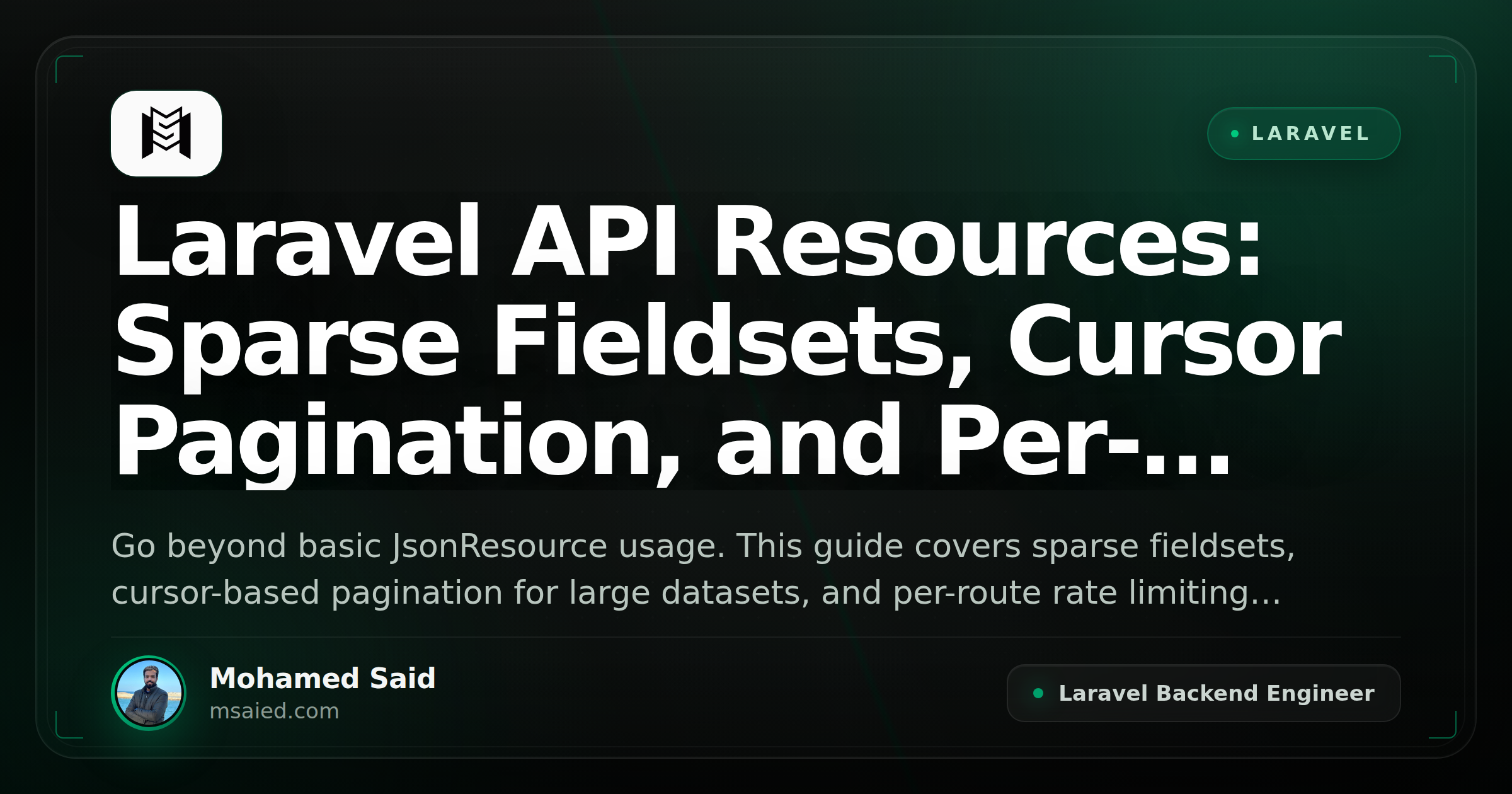 Laravel API Resources: Sparse Fieldsets, Cursor Pagination, and Per-Route Rate Limiting