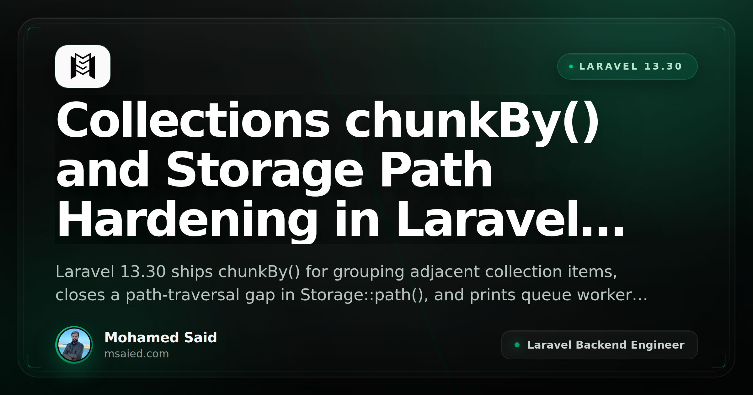 Collections chunkBy() and Storage Path Hardening in Laravel 13.30