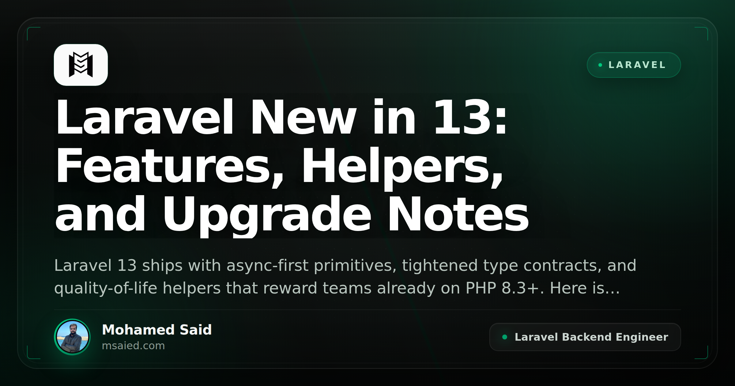 Laravel New in 13: Features, Helpers, and Upgrade Notes