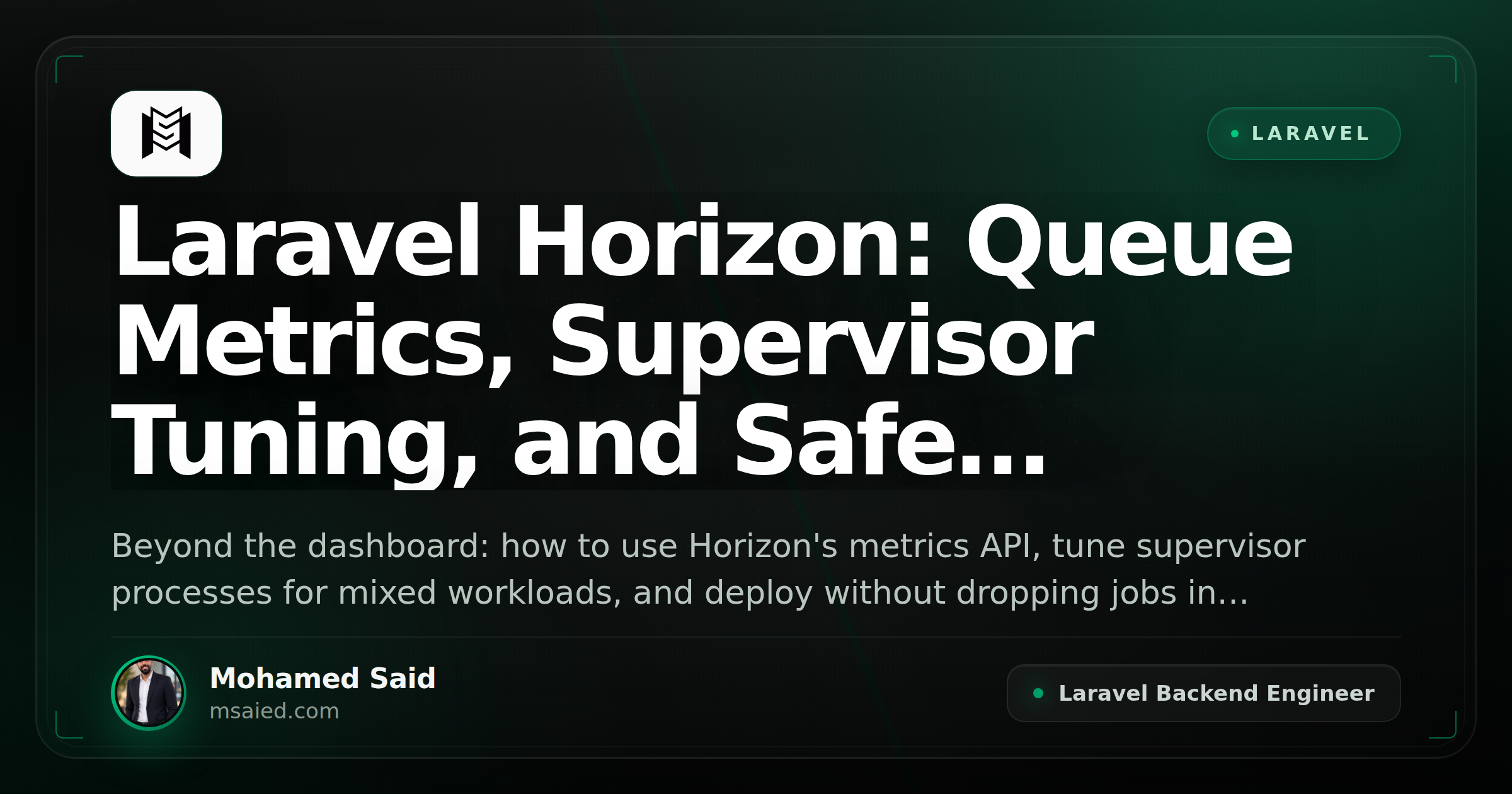Laravel Horizon: Queue Metrics, Supervisor Tuning, and Safe Deployments
